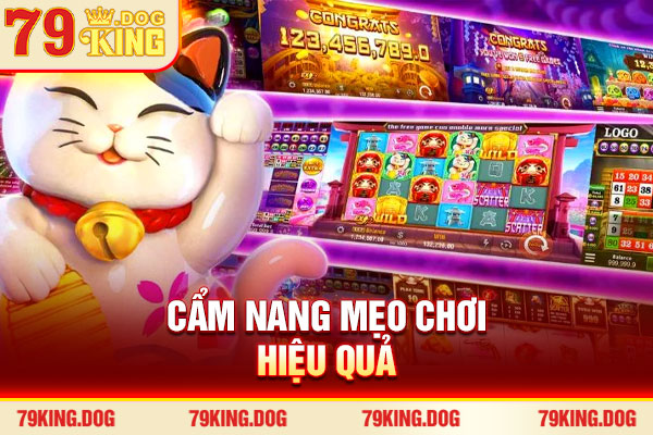 Cẩm nang mẹo chơi hiệu quả