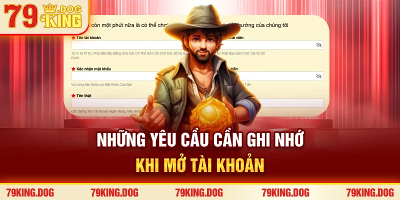Những yêu cầu cần ghi nhớ khi mở tài khoản