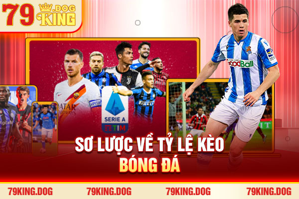 Sơ lược về tỷ lệ kèo bóng đá